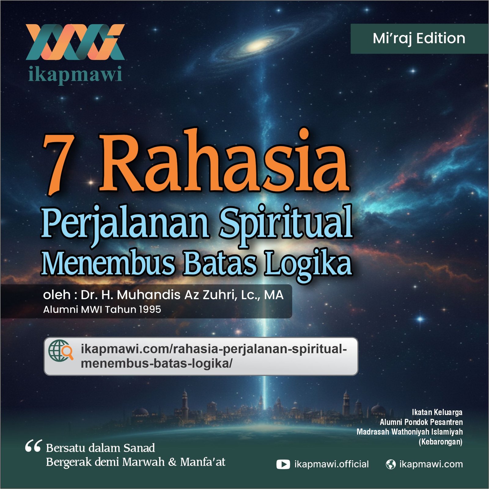 ISRA’ MI’RAJ: 7 Rahasia Perjalanan Spiritual Menembus Batas Logika